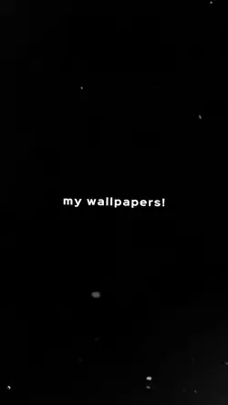 my wallpapers!