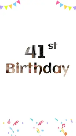 Ultah 41st Birthday