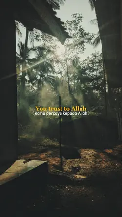 You trust to Allah