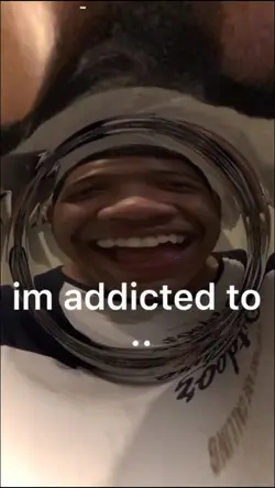 Iam addicted to