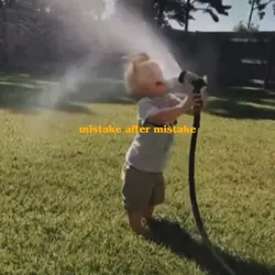 mistake after