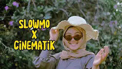 Cinematik X Slowmo