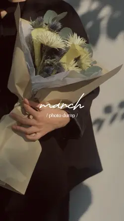 March Photo Dump