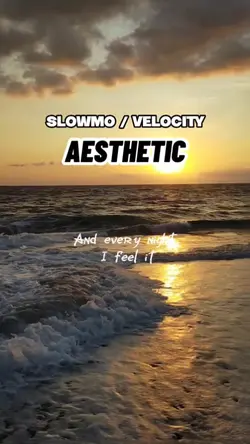 Slowmo Aesthetic