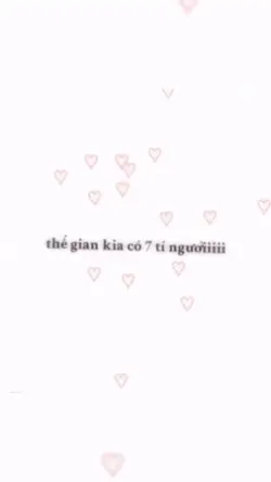 thế gian kia có 7 tỷ