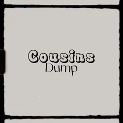cousins dump
