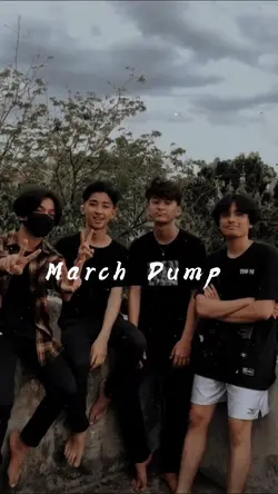 MARCH DUMP