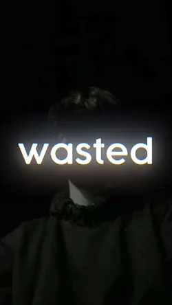 #WASTED