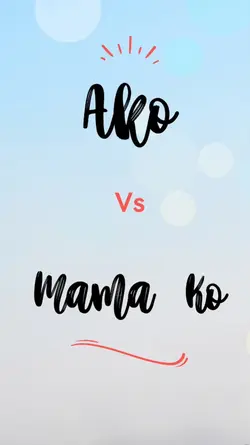 Ako vs Mama ko