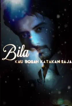 bila kau bosan