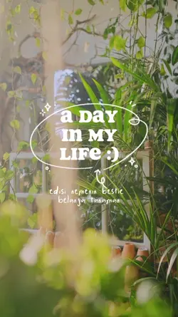 A day in my life