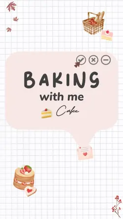 Baking with me 🍰