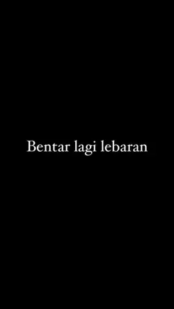 Bentar Lagi Lebaran
