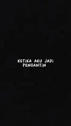 ketika aku jadi