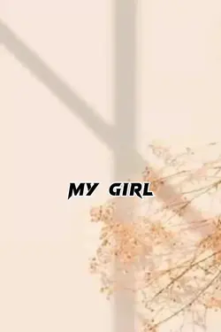 my girl