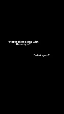 those eyes