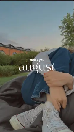 thank you august