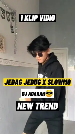 Jedagjedug X slowmo