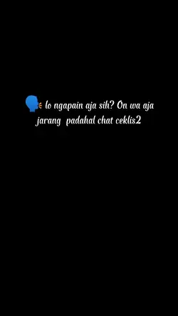 lo ngapain aja sih?