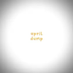 April Dump