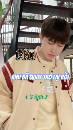 Anh đã quay trở lại