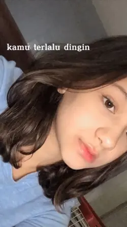 kamu terlalu dingin 
