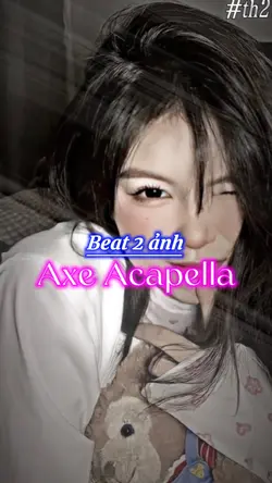 Axe Acapella