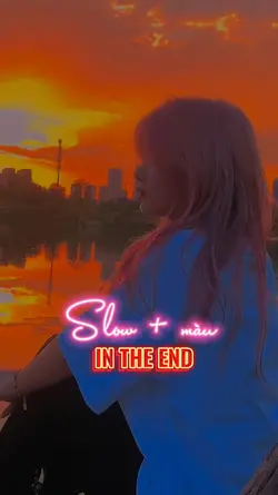 Slow + màu 