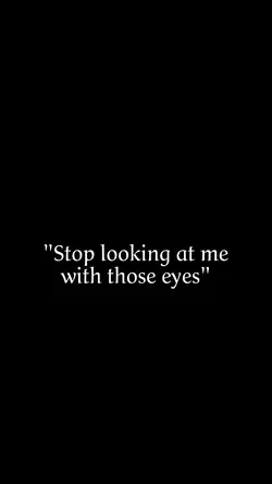 what eyes? 