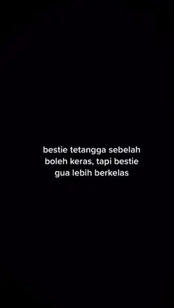BestieTetanggaKeras