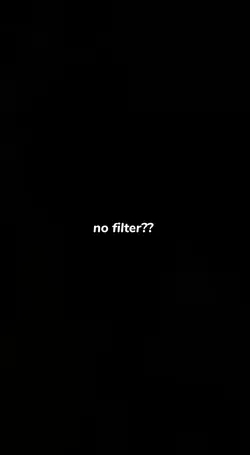 no filter 
