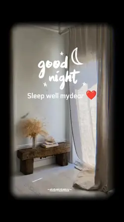 Goodnight my dear