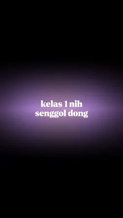 Kelas 1 senggol dong