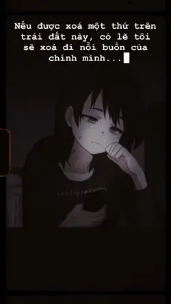 Tôi muốn xoá...😢