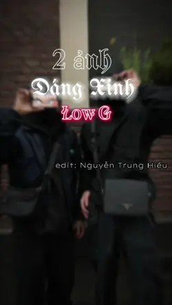 DÁNG XINH [LOW G]