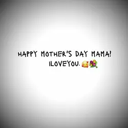 Happy mother's day 