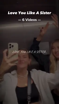 LoveYouLikeASister