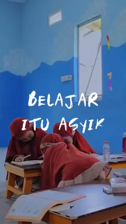 belajar itu asyik