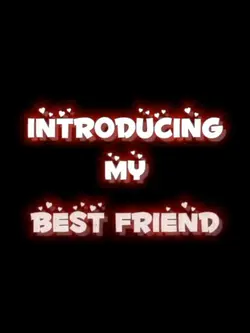 My best friend 