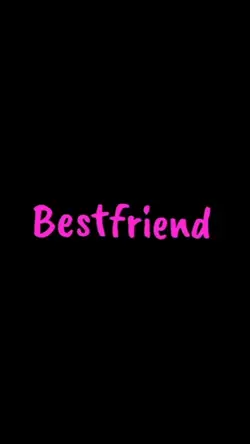 you're my bestfriend