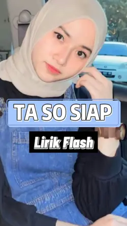 TaSoSiap Lirik Flash