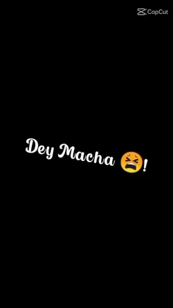 DEI MACHA!!