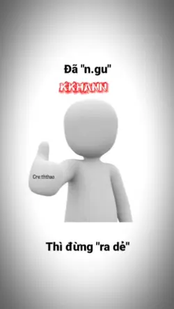 đã ngu rồi mà hay ra