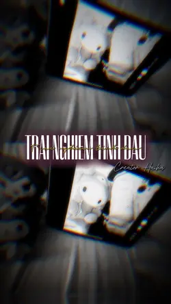 TRẢI NGHIỆM TÌNH ĐẦU