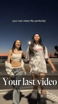 Your last video