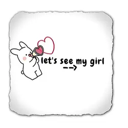 let's see my girl 