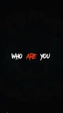 who are you