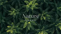 Nature Therapy