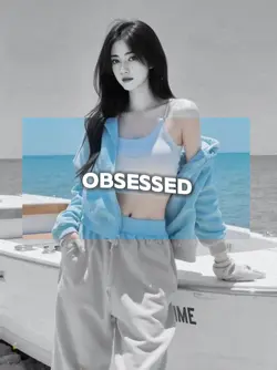 why you so obsessed