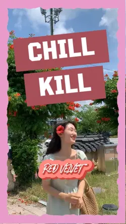 CHILL KILL lyrics
